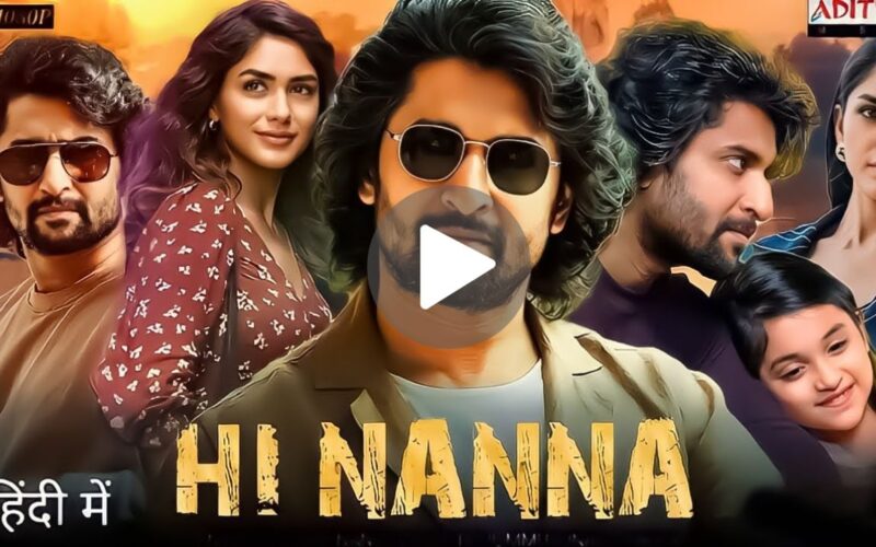 Hi Nanna Movie Download (2023) Dual Audio Full Movie 720p | 1080p1080p