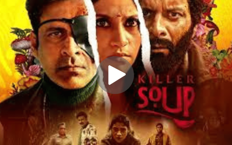 Killer Soup Movie Download (2024) Dual Audio Full Movie 720p | 1080p