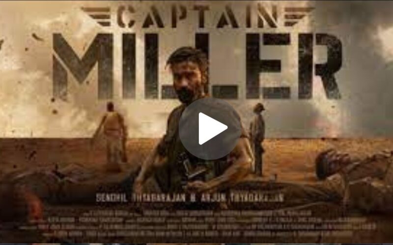 Captain Miller Movie Download (2024) Dual Audio Full Movie 480p | 720p | 1080p