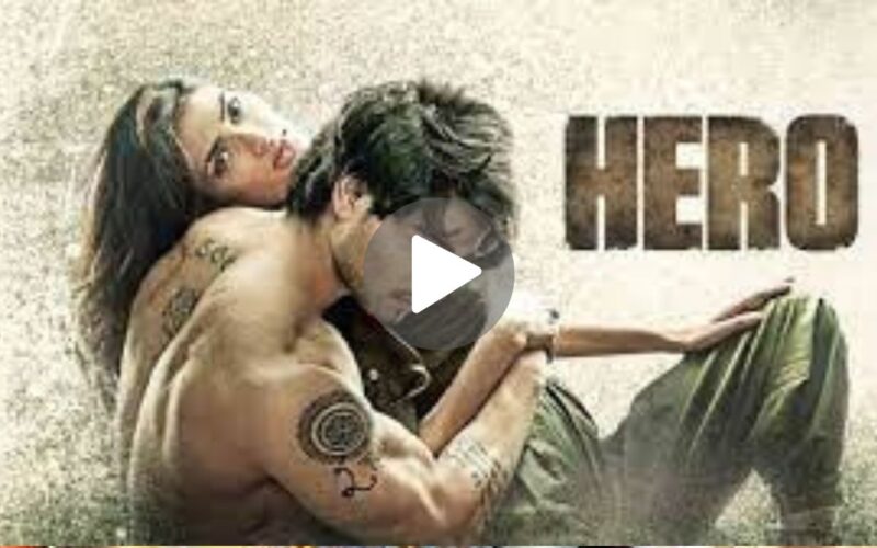 Hero Movie Download (2024) Dual Audio Full Movie 480p | 720p | 1080p